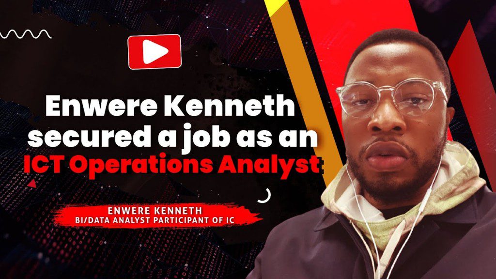 Enwere Kenneth secured a job as an ICT Operations Analyst
